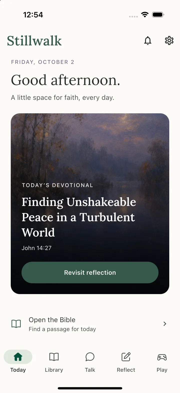 Stillwalk’s Today screen: a greeting, today’s devotional on John 14:27, and a link to open the Bible